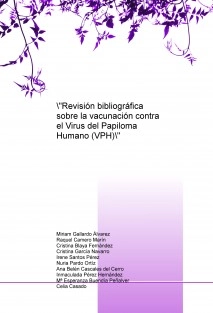 "Revisión bibliográfica sobre la vacunación contra el Virus del Papiloma Humano"