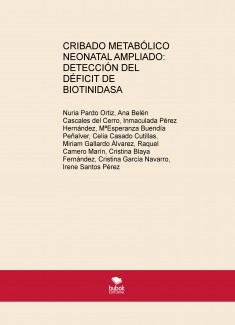 CRIBADO METABÓLICO NEONATAL AMPLIADO: DETECCIÓN DEL DÉFICIT DE BIOTINIDASA
