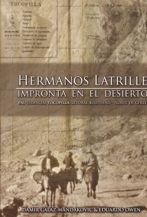 Hermanos Latrille: impronta en el desierto