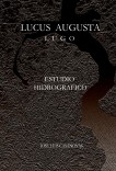 LUCUS AUGUSTI  Lugo. Estudio Hidrográfico