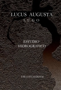 LUCUS AUGUSTI Lugo. Estudio Hidrográfico