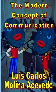 The Modern Concept of Communication
