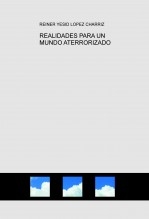 REALIDADES PARA UN MUNDO ATERRORIZADO