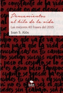 Pensamientos al hilo de la vida. Las mejores 40 frases