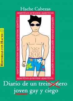 Diario de un joven gay y ciego (aperitivo)