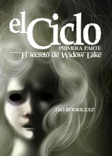 Libro EL CICLO I: El Secreto De Widow Lake (EBOOK - Segunda Edición), autor Leonardo Rodríguez