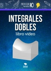 Libro INTEGRALES DOBLES libro vídeo, autor Sergio profesor10demates