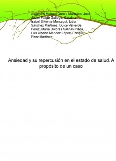 Ansiedad y su repercusión en el estado de salud. A propósito de un caso