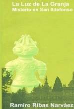 Libro La Luz de La Granja. Misterio en San Ildefonso, autor Ramiro Ribas Narváez