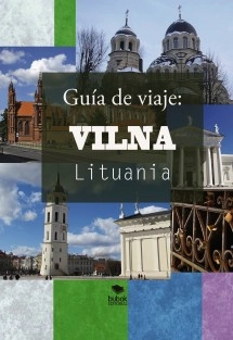 Guía de viaje: Vilna, Lituania