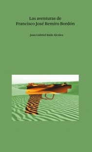 Las aventuras de Francisco José Remiro Bordón