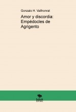Libro Amor y discordia: Empédocles de Agrigento, autor Gonzalo Hernández Vallhonrat