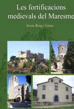 Libro Les fortificacions medievals del Maresme, autor Jesús Roig Grau