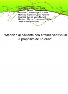 “Atención al paciente con arritmia ventricular. A propósito de un caso”