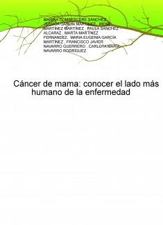 Cáncer de mama: conocer el lado más humano de la enfermedad