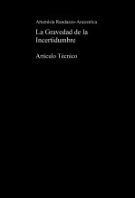 La Gravedad de la Incertidumbre