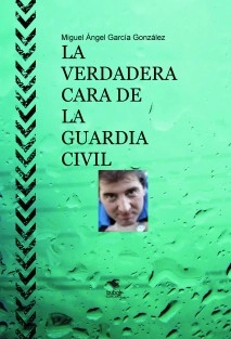 LA VERDADERA CARA DE LA GUARDIA CIVIL