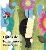 Libro Ojitos de Luna nueva, autor Paredes Pagliera, María Martha