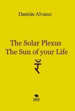 Libro The Solar Plexus, the Sun of your Life, autor Francisco Damián Alvarez Yanes