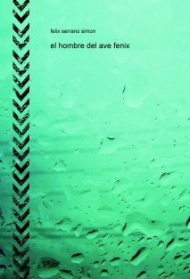 el hombre del ave fenix