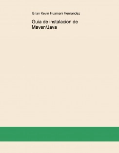 Guia de instalacion de Maven/Java