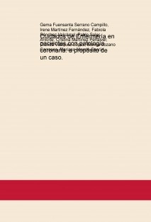 Cuidados de Enfermería en pacientes con patología coronaria: a propósito de un caso.