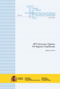 TEXTO LEGAL Nº 13 "IRPF ESTIMACION OBJETIVA. IVA RÉGIMEN SIMPLIFICADO"