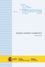 Libro TEXTO LEGAL Nº 14 "SEGUROS AGRARIOS COMBINADOS" (Ejercicio 2015), autor Libros del Ministerio de Hacienda