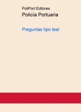 Policía Portuaria. Preguntas tipo test