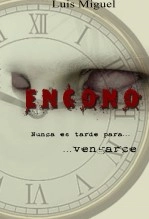 Libro Encono, autor Luis Miguel Pérez