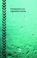 Introduccion a la ingenieria inversa