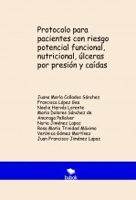 Protocolo para pacientes con riesgo potencial funcional, nutricional, úlceras por presión y caídas