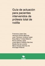Guía de actuación para pacientes intervenidos de prótesis total de rodilla