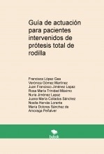 Libro Guía de actuación para pacientes intervenidos de prótesis total de rodilla, autor Juana María Collados Sánchez