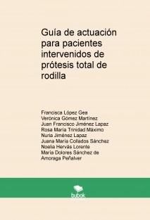 Guía de actuación para pacientes intervenidos de prótesis total de rodilla