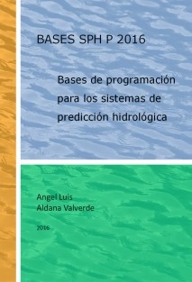 BASES SPH P 2016. Bases de programación para los sistemas de predicción hidrológica