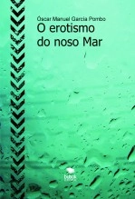 Libro O erotismo do noso Mar, autor Óscar Manuel García Pombo