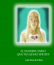 El Hombre Sabio Que No Quiso ser Rey - color