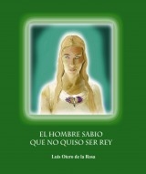 El Hombre Sabio Que No Quiso Ser Rey - Blanco/negro