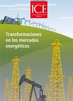 Revista de Economía. Información Comercial Española (ICE). Núm. 886 Transformaciones en los mercados energéticos