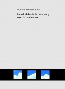 La salud desde la persona y sus circunstancias