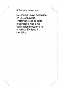 Neumonía Grave Adquirida en la Comunidad. Tratamiento de soporte respiratorio mediante Ventilación Mecánica no Invasiva. Evidencia científica.
