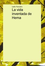 La vida inventada de Hema