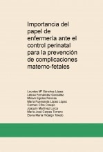 Libro Importancia del papel de enfermería ante el control perinatal para la prevención de complicaciones materno-fetales, autor lourdessl