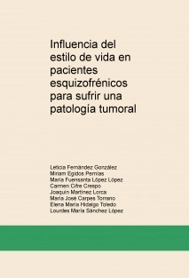 Influencia del estilo de vida en pacientes esquizofrénicos para sufrir una patología tumoral