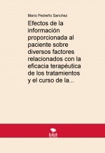 Efectos de la información proporcionada al paciente sobre diversos factores relacionados con la eficacia terapéutica de los tratamientos y el curso de la enfermedad