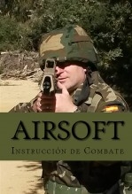 Libro Airsoft. Instrucción de Combate, autor Editorial Alvi Books
