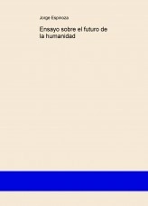 Libro Ensayo sobre el futuro de la humanidad, autor jandreic