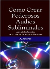 Como Crear Poderosos Audios Subliminales