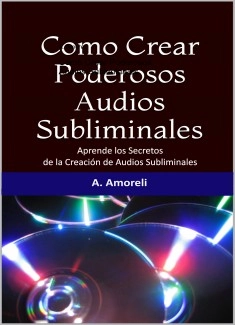 Como Crear Poderosos Audios Subliminales